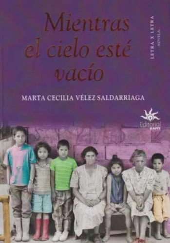 Libro Mientras El Cielo Esté Vacío