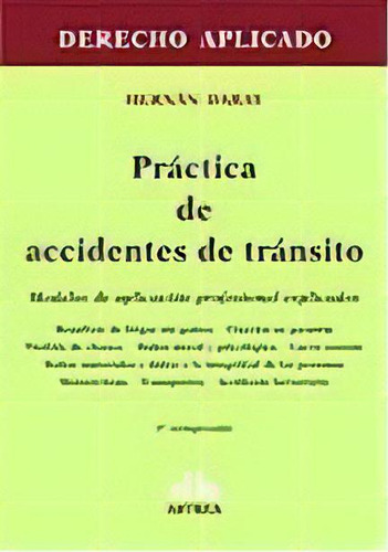 Practica De Accidentes De Transito De Hernan D, De Hernan Daray. Editorial Astrea En Español