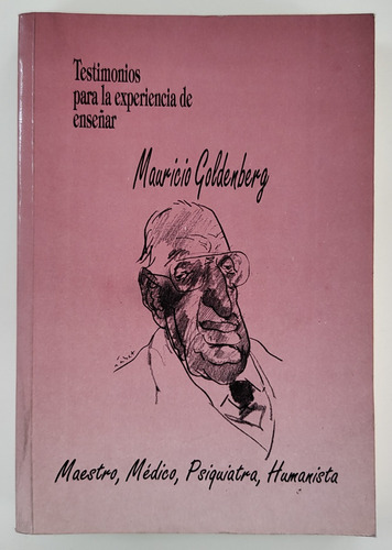 Testimonios Para La Experiencia De Enseñar - M. Goldenberg