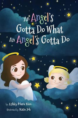 Libro An Angel's Gotta Do What An Angel's Gotta Do - Kim,...