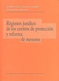 Regimen Juridico Centros De Proteccion Y Reforma De Menor...