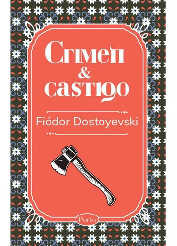 Crimen Y Castigo Fiódor Dostoyevski, De Fiódor Dostoyevski. Sin Fronteras Grupo Editorial, Tapa Blanda En Español, 2021