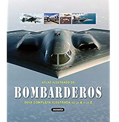 Atlas Ilustrado De Bombarderos