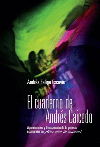 Libro Cuaderno De Andrés Caicedo