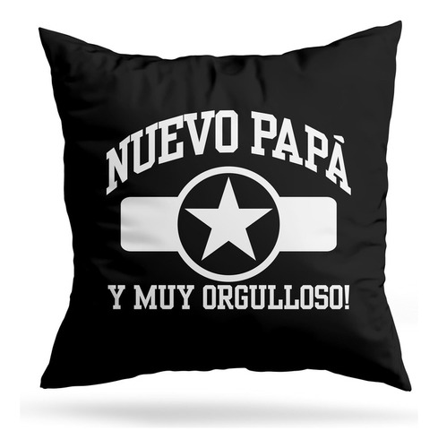 Cojin Deco Nuevo Papá Y Muy Orgulloso (d1119 Boleto.store)