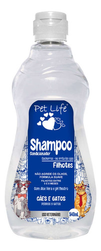 Shampoo Condicionador Filhotes 540ml Pet Life