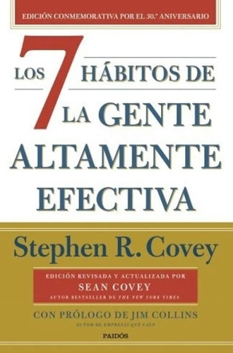 Los 7 Hábitos De La Gente Altamente Efectiva (30 Aniversario