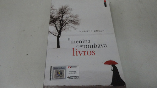A Menina Que Roubava Livros Markus Zusak