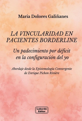 Libro La Vincularidad En Pacientes Borderline - Galiñanes