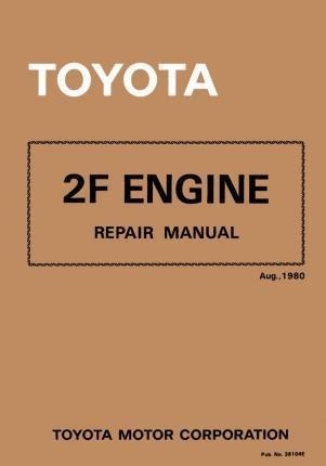 Toyota 2f Engine Repair Manual : Aug. 1980 - Toyota Motor Co