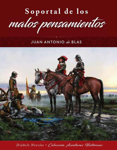 Soportal De Los Malos Pensamientos - De Blas Juan Antonio