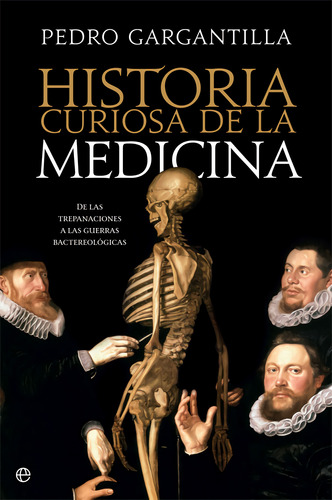 Historia Curiosa De La Medicina Gargantilla Madera, Pedro Es