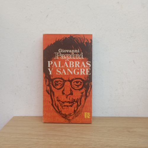Palabras Y Sangre. Giovanni Papini. Rotativa (Usado)