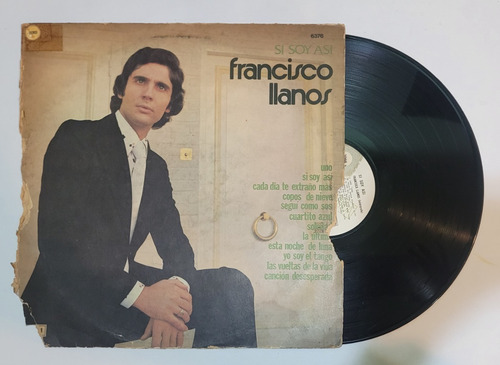 Francisco Llanos Si Soy Asi Vinilo Lp Arg 1977 Tango