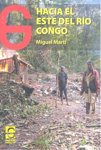 Hacia El Este Del Rio Congo - López Martínez, Miguel