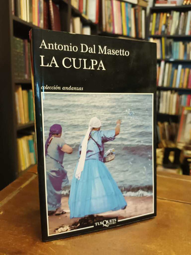 La Culpa - Antonio  Dal Masetto