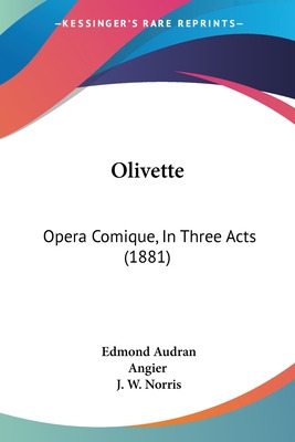 Libro Olivette: Opera Comique, In Three Acts (1881) - Aud...