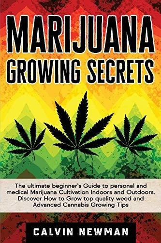 Book : Marijuana Growing Secrets The Ultimate Beginners...