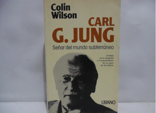 Carl G. Jung Señor Del Mundo Subterráneo / Colin Wilson 