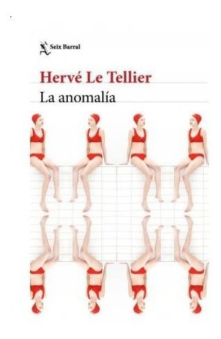 Libro La Anomalía - Hervé Le Tellier