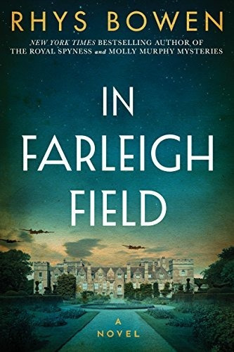 Book : In Farleigh Field A Novel Of World War Ii - Bowen,..