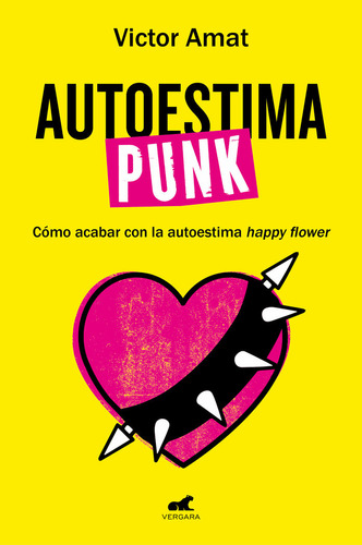 Autoestima Punk, De Victor Amat. Editorial Vergara, Tapa Blanda En Español