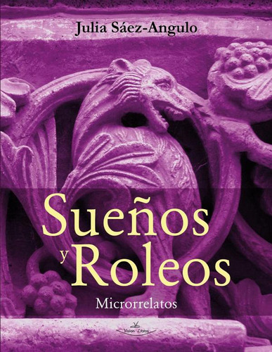 Sueños Y Roleos, De Julia Sáez-angulo. Editorial Vision Libros, Tapa Blanda En Español, 2023