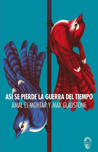 Libro: Asi Se Pierde La Guerra Del Tiempo. El-mohtar, Amal#g