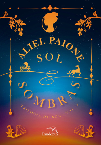 Sol e sombras, de Paione, Aliel. Série Trilogia do sol (2), vol. 2. Pandorga Editora e Produtora LTDA, capa mole em português, 2020