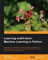 Comprar Learning Scikit-learn: Machine Learning In Python, De Raul Garreta. Editorial Packt Publishing Limited, Tapa Blanda En Inglés