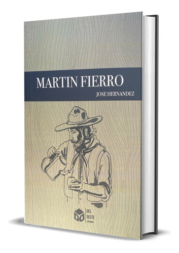 Martin Fierro De José Hernández . Editorial Del Oeste, 2024