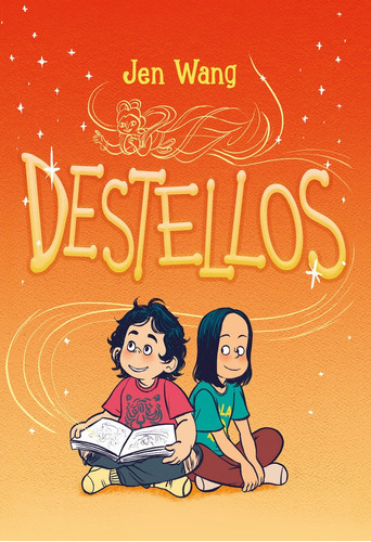 Destellos, De Wang, Jen. Editorial Sapristi, Tapa Blanda En Español