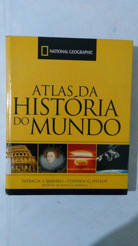 Atlas Da História Do Mundo -  National Geographic