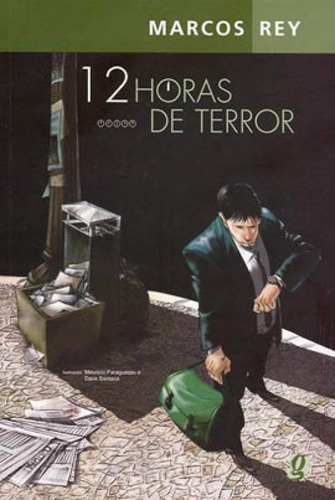 12 Horas De Terror, De Rey, Marcos. Global Editora, Capa Mole, Edição 6ª Edição - 2005 Em Português