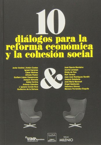 10 Diálogos Para La Reforma Económica Y La Cohesión Social (