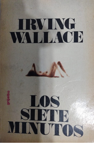 Los Siete Minutos Irving Wallace Editorial Grijalbo-#38