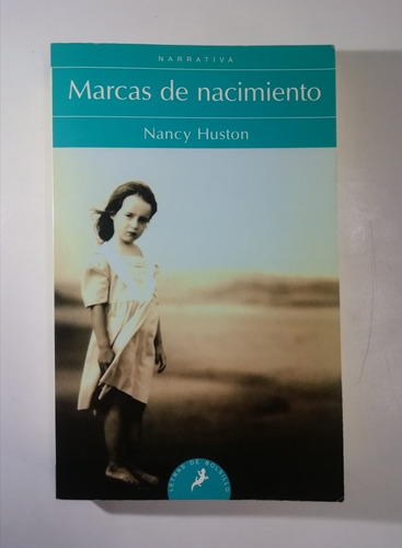 Libro    Marcas De Nacimiento   Nancy Huston 