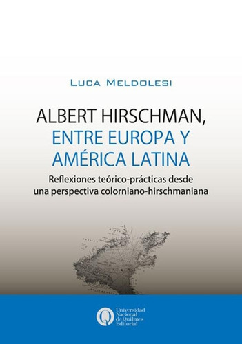 Albert Hirschman - Entre Europa Y America Latina - Meldolesi