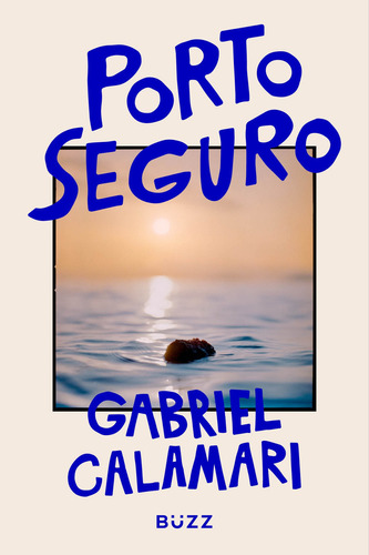 Porto Seguro, De Calamari, Gabriel. Editora Buzz Editora, Capa Mole Em Português