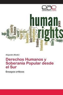 Libro Derechos Humanos Y Soberania Popular Desde El Sur -...