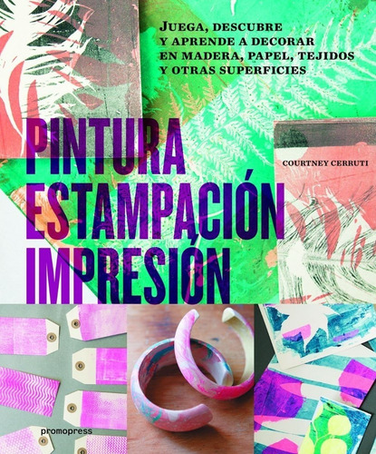 Pintura, Estampación, Impresión - Materiales Y Procesos