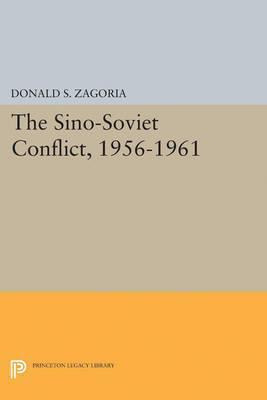 Libro Sino-soviet Conflict, 1956-1961 - Donald S. Zagoria