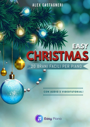 Libro: Easy Christmas: 20 Brani Facili Per Piano (italian Ed