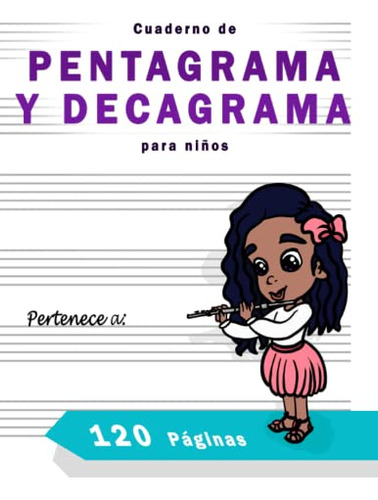 Cuaderno De Musica En Blanco Pentagrama Para Niños: Hoja En