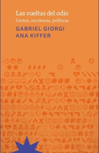 Libro Las Vueltas Del Odio - Gestos Escrituras Politicas