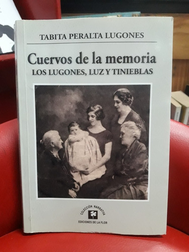 Cuervos De La Memoria - Los Lugones - Usado - Devoto 