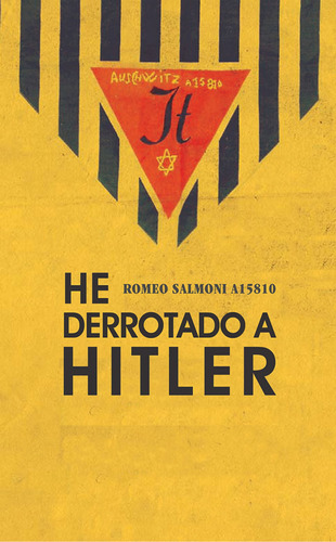 Yo Derroté A Hitler - Salmoni, Rubino Romeo