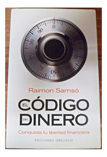 El  Código  Del  Dinero -  Raimón Samsó.  Nuevo.