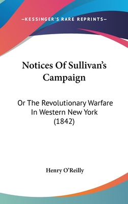 Libro Notices Of Sullivan's Campaign: Or The Revolutionar...