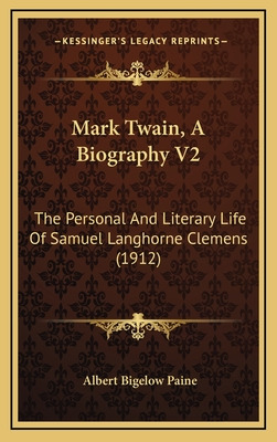 Libro Mark Twain, A Biography V2: The Personal And Litera...
